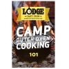 Lodge Camp Dutch Oven Cooking 101 COOKWARE